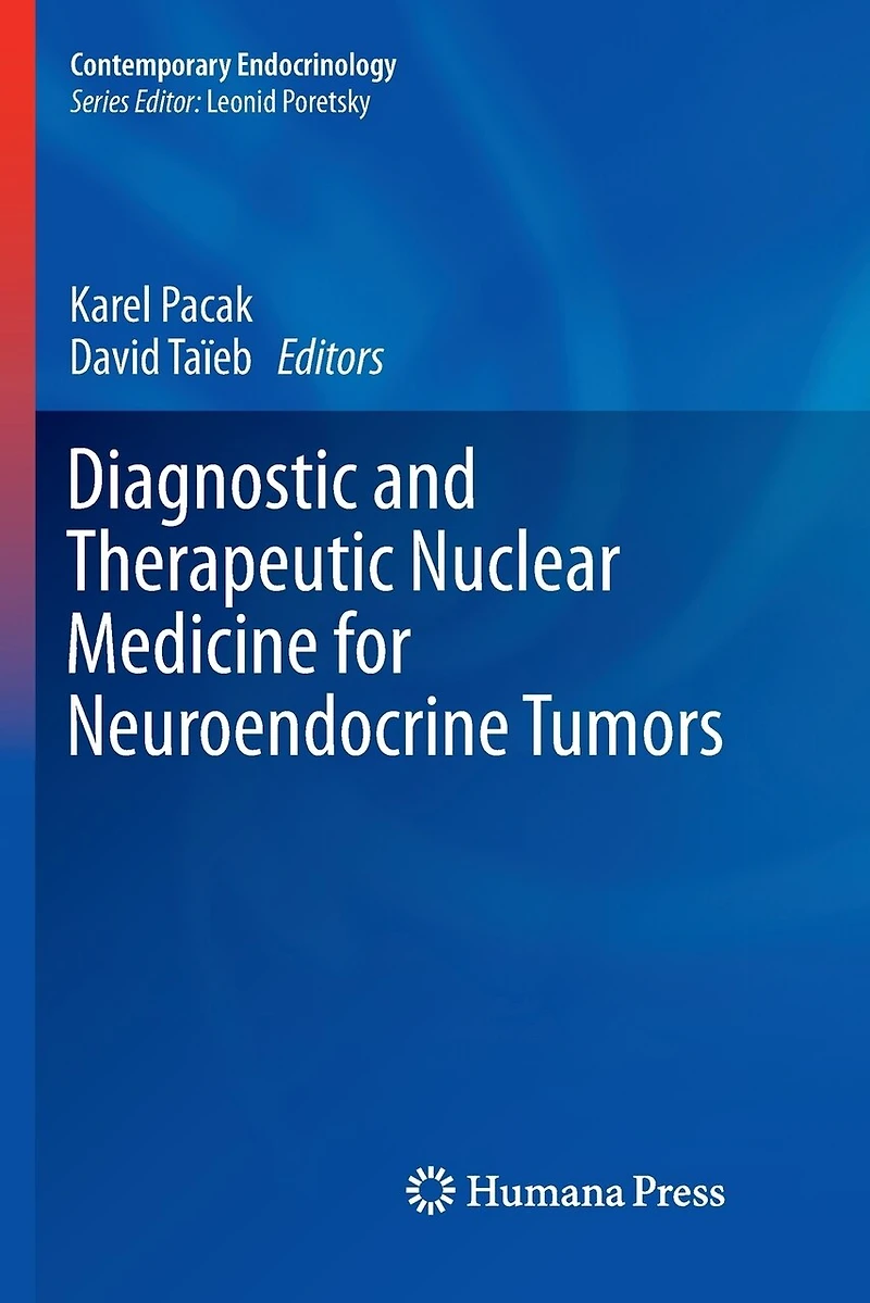 Diagnostic and Therapeutic Nuclear Medicine for Neuroendocrine Tumors