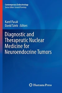 Diagnostic and Therapeutic Nuclear Medicine for Neuroendocrine Tumors