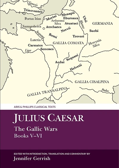 Julius Caesar: The Gallic War Books V-VI