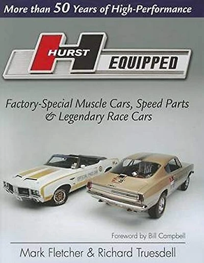 Hurst Equipped - Revised and Updated Edition: More than 50 Years of High Performance