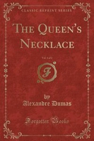 The Queen's Necklace, Vol. 1 of 2 (Classic Reprint)