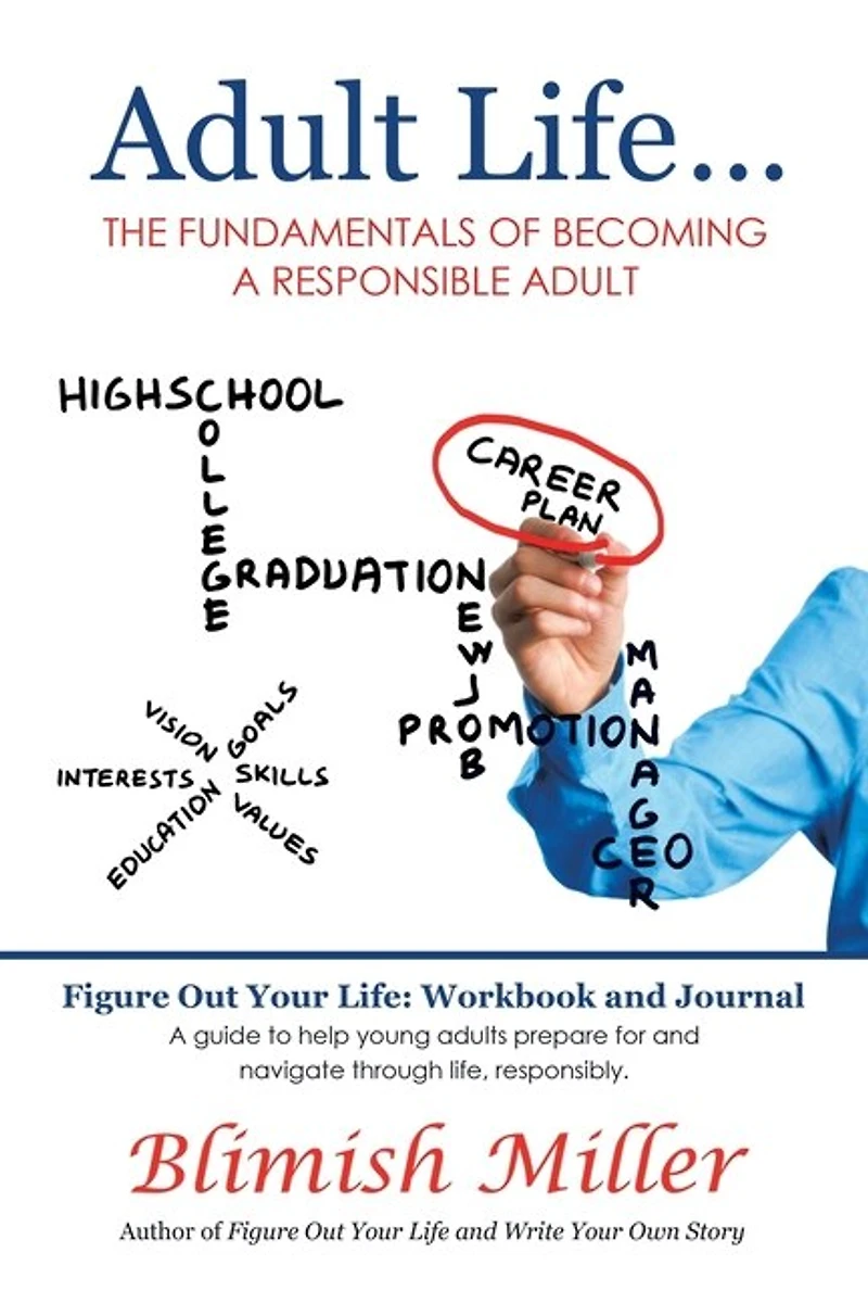 Adult Life ...: The Fundamentals Of Becoming A Responsible