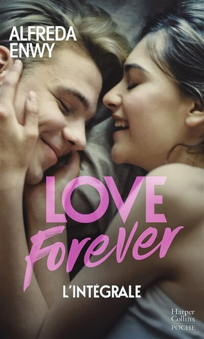Love Forever: Une romance New Adult, par l'auteur de "Love Deal" et "Breaking My Heart"
