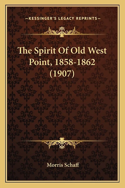 The Spirit Of Old West Point, 1858-1862 (1907)