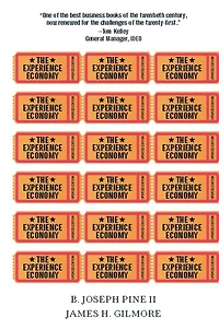 the Experience Economy, With a New Preface by Authors: Competing for Customer Time, Attention, and Money
