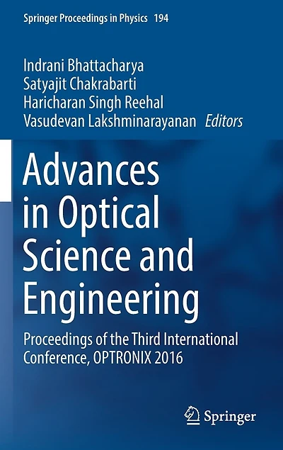 Advances Optical Science and Engineering: Proceedings of the Third International Conference, OPTRONIX 2016