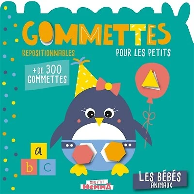 Les bébés animaux: gommettes repositionnables pour les petits