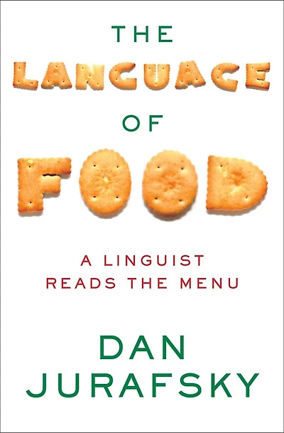 the Language of Food: A Linguist Reads Menu