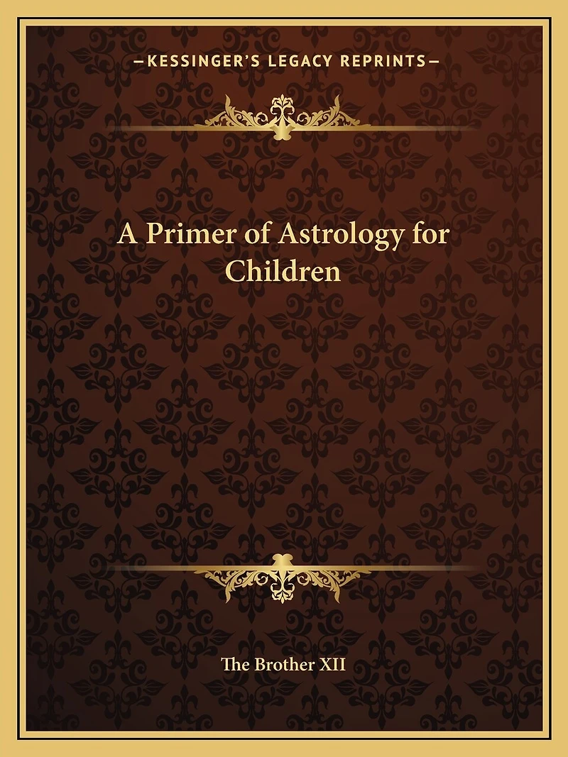 A Primer of Astrology for Children