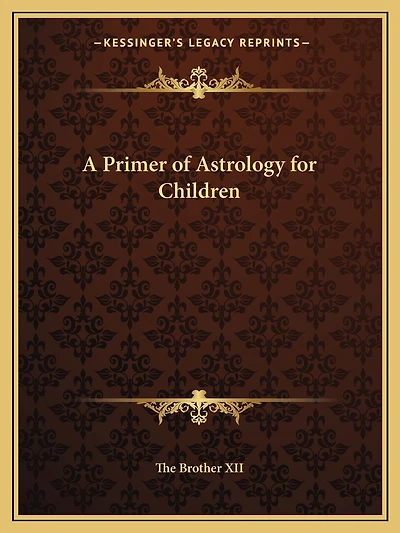 A Primer of Astrology for Children