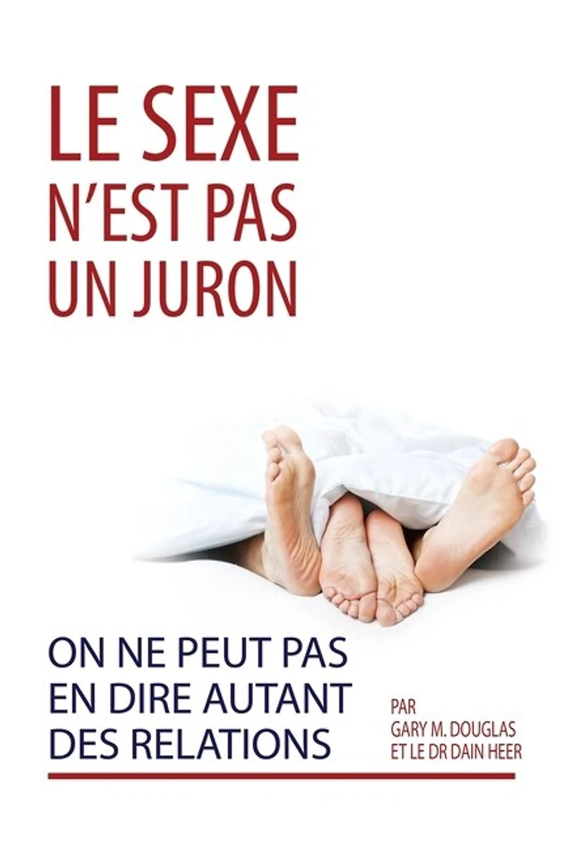Le sexe n'est pas un juron. On ne peut en dire autant des relations. (French)