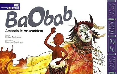 Baobab: Amondo le rassembleur