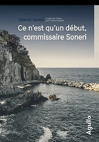 Ce n'est qu'un début, commissaire Soneri