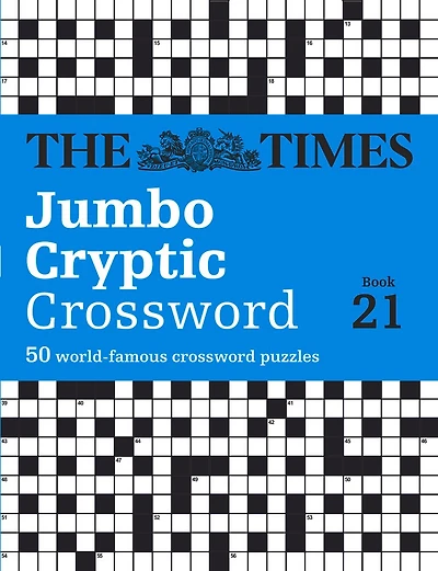 The Times Jumbo Cryptic Crossword Book 21: The world’s most challenging cryptic crossword