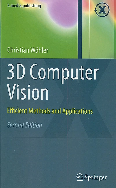 3D Computer Vision: Efficient Methods and Applications