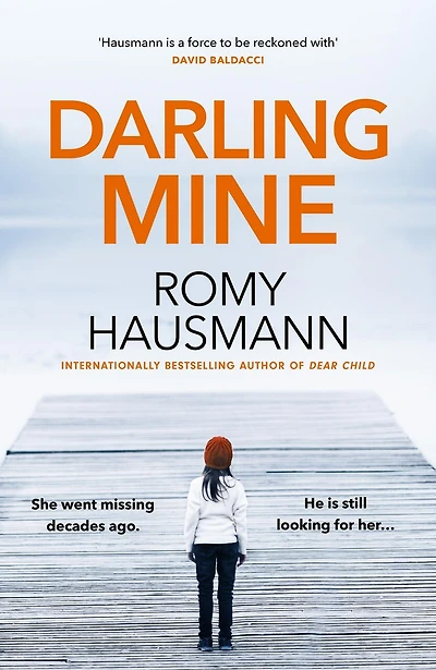 Darling Mine: an addictive, unputdownable thriller from the author of DEAR CHILD