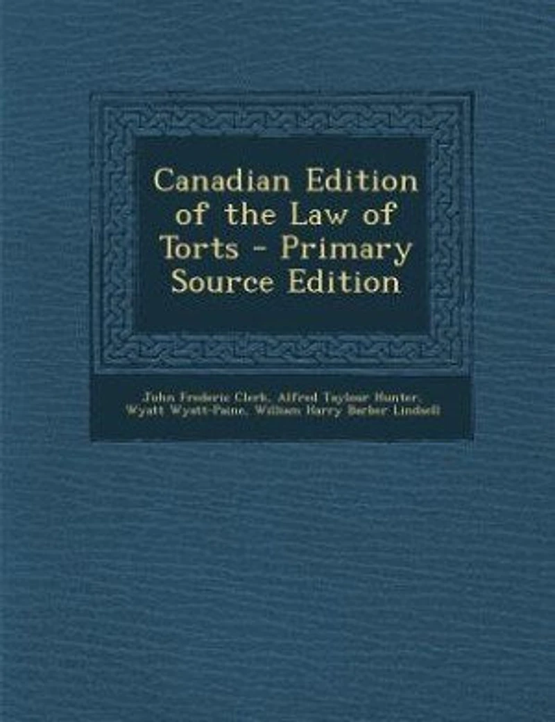Canadian Edition of the Law Torts