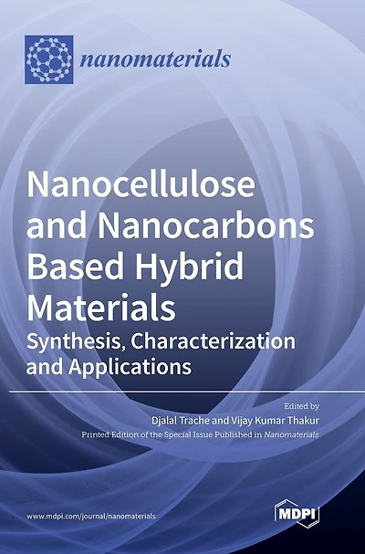 Nanocellulose and Nanocarbons Based Hybrid Materials: Synthesis, Characterization and Applications