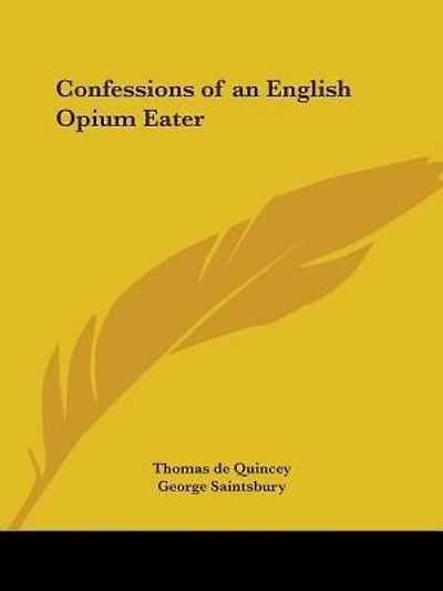 Confessions Of An English Opium Eater