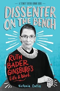 Dissenter on the Bench: Ruth Bader Ginsburg's Life and Work