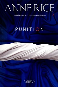 Les infortunes de la Belle au bois dormant - Tome 2: Punition