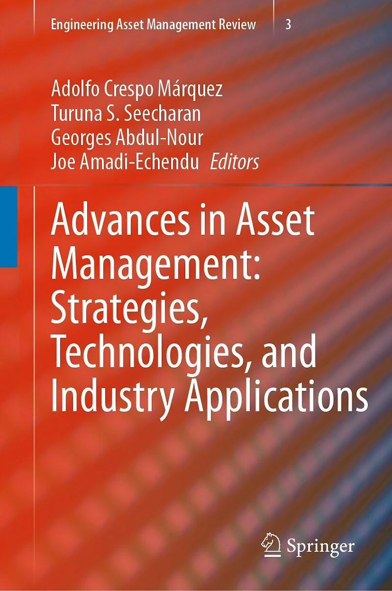 Advances Asset Management: Strategies, Technologies, and Industry Applications