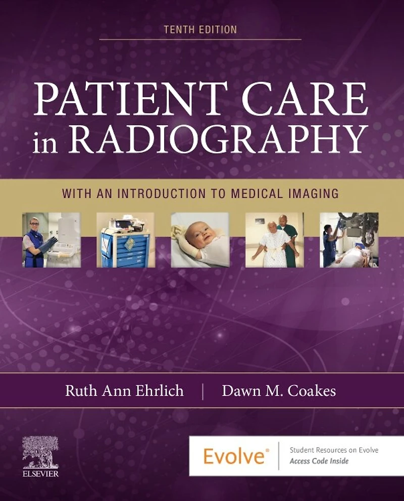 Patient Care Radiography: With an Introduction to Medical Imaging