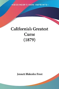 California's Greatest Curse (1879)