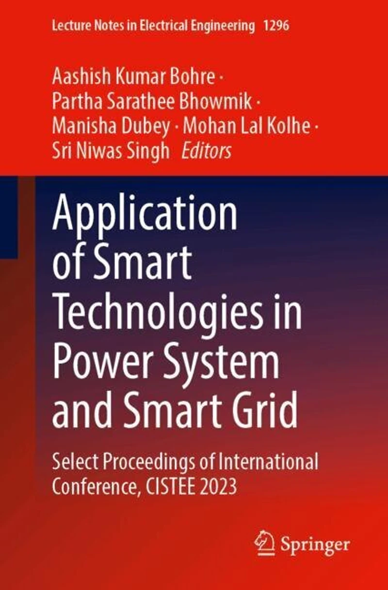Application of Smart Technologies Power System and Grid: Select Proceedings International Conference, CISTEE 2023