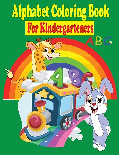 Alphabet Coloring Book for Kindergarteners: My First Big Book of Coloring