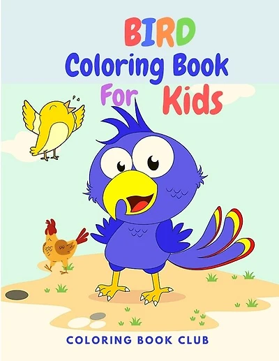 Bird Coloring Book for Kids: Activity Book for Children with Beautiful Birds to Color
