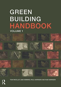 Green Building Handbook: Volume 1: A Guide To Products And Their Impact On The Environment