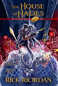 the House of Hades: Graphic Novel: Heroes Olympus, Book 4