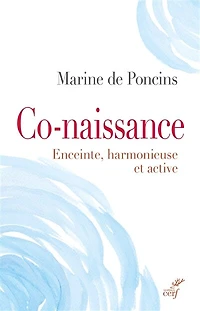 Co-naissance: enceinte, harmonieuse et active