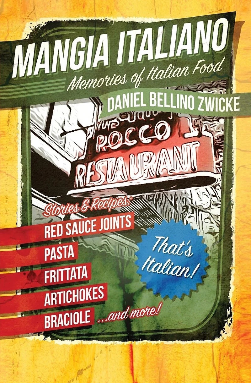 Mangia Italiano: Memories of Italian Food