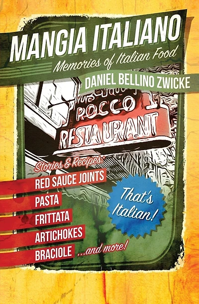 Mangia Italiano: Memories of Italian Food