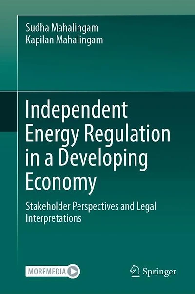 Independent Energy Regulation a Developing Economy: Stakeholder Perspectives and Legal Interpretations
