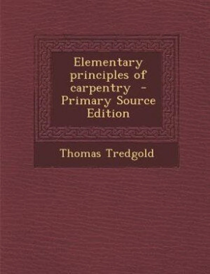 Elementary Principles of Carpentry