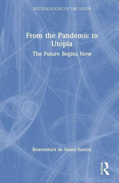 From The Pandemic to Utopia: Future Begins Now