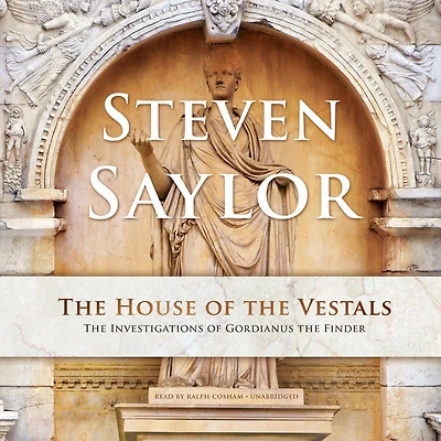 the House of Vestals: Investigations Gordianus Finder