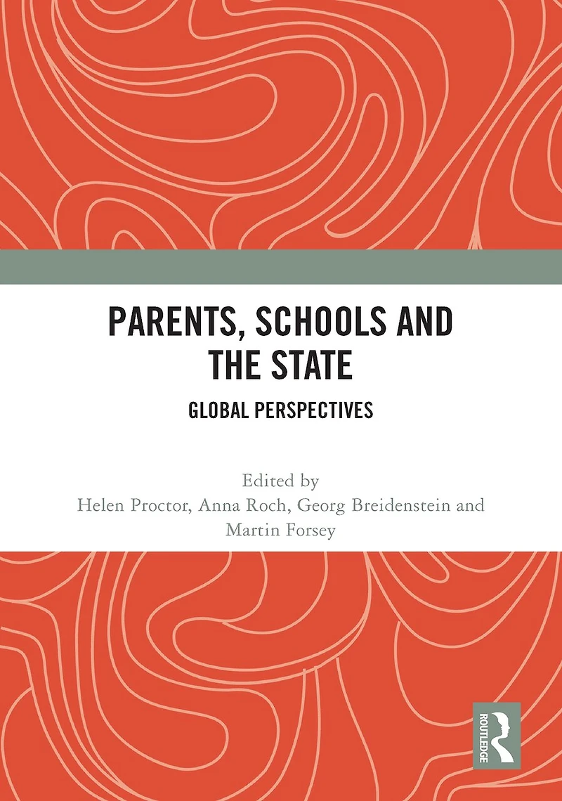 Parents, Schools and the State: Global Perspectives
