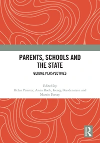Parents, Schools and the State: Global Perspectives