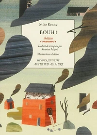 Bouh ! : théâtre: théâtre