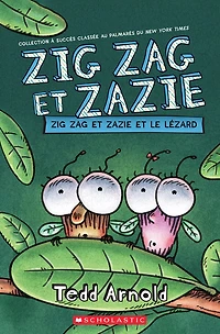 Zig Zag et Zazie : le lézard