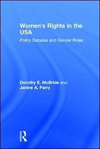 Women's Rights in the USA: Policy Debates and Gender Roles