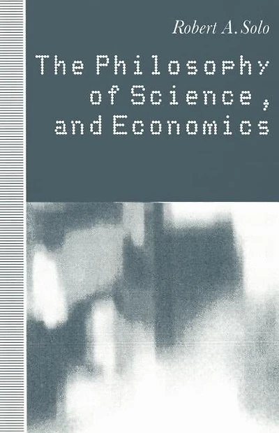 The Philosophy of Science and Economics