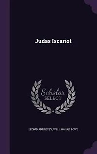 Judas Iscariot (Classic Reprint)