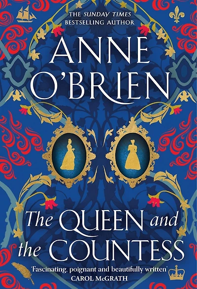 The Queen and the Countess: The spellbinding new historical novel from the Sunday Times bestselling author!