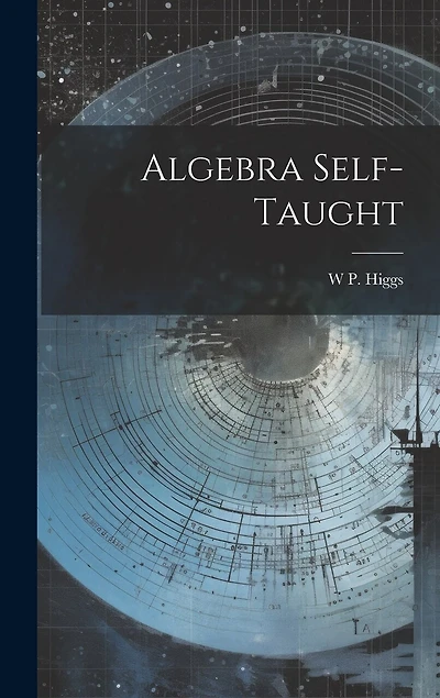 Algebra Self-Taught