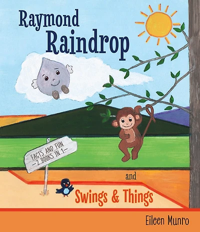 Raymond Raindrop: and Swings & Things